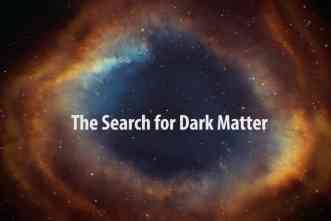 VIDEO: What does it take to find dark matter? Knowledge, skill and much patience